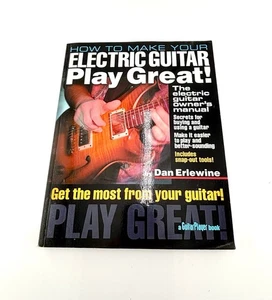 How to Make Your Electric Guitar Play Great: The Electric Guitar Owner's Manual - Bild 1 von 4