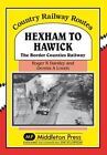 Hexham To Hawick The Border Counties Railway Country Railway R