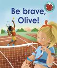 Susan Frame Be Brave, Olive! (Paperback) Red Squirrel Phonics Level 7 Set 2B