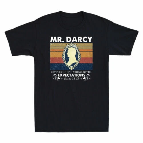 Mr. Darcy Setting Up Unrealistic Expectations Since 1813 Vintage Men Mr. Darcy Setting Up Unrealistic Expectations Since 1813 Vintage Men