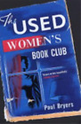 Paul Bryers The Used Women's Book Club (Paperback)