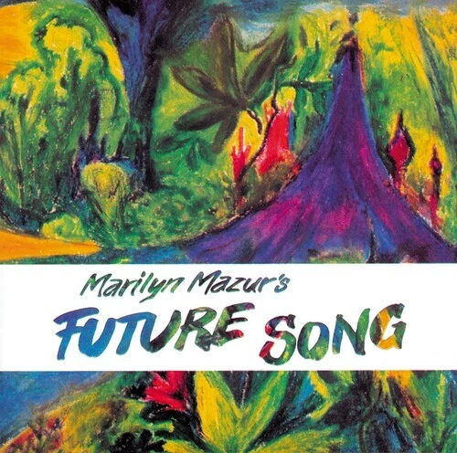 Marilyn Mazur - Future Song [New CD] - Bild 1 von 1