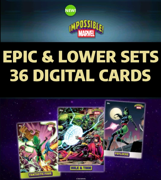 Topps Marvel Collect Impossible! Epic+SR+R+UC 36 Digital Cards - Image 1 of 1