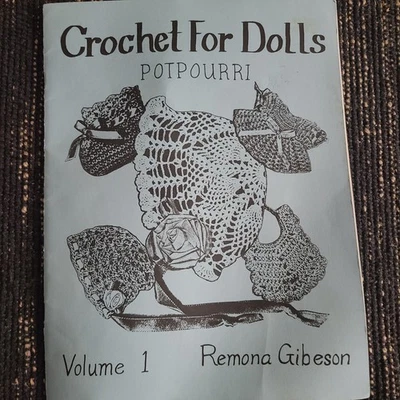 Vtg Crochet pattern book For Dolls Potpourri Vol 1 Remona Gibeson Fashion 1989 - Image 1 of 4