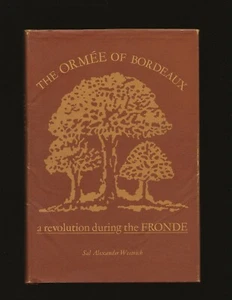 The Ormée of Bordeaux: A Revolution during the Fronde (Signed)  - Picture 1 of 7