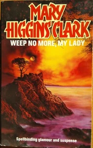 WEEP NO MORE, MY LADY/MARY HIGGINS CLARK/LIVRE EN ANGLAIS/ROMAN NOIR/MYSTÈRE - Imagen 1 de 2
