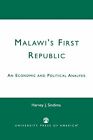 Malawis First Republic An Economic And Political Analysis By Sindima New And  