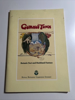 GUMNUT TOWN: BOTANIC FACT AND BUSHLAND FANTASY 1st Ed. SC Book - image 1 of 4