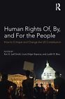 Human Rights Of By And For The People How To Crit