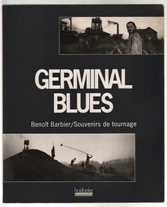 LIBRO GERMINAL BLUES BENOIT BARBIER SOUVENIRS DE TOURNAGE 104 PAGES 28X33 CM FRA - Picture 1 of 1
