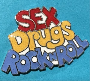 SEX DRUGS ROCK N ROLL PIN BACK, LAPEL PIN, VINTAGE - Picture 1 of 5
