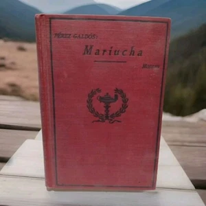 Pérez Galdós: Mariucha Comedia En Cinco Actos By S. Griswold Morley -Signed 1921 - Picture 1 of 16