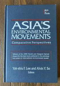 Asias Environmental Movements 1999 Yok Shiu Lee and Alvin So Editors HC - Picture 1 of 17