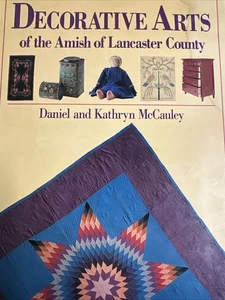“Decorative Arts of the Amish of Lancaster County” by Daniel & Kathryn McCauley - Imagen 1 de 4