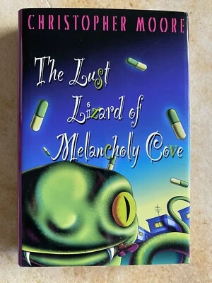 SIGNED Lust Lizard of Melancholy Cove CHRISTOPHER MOORE First Edition/Printing  - Image 1 of 4