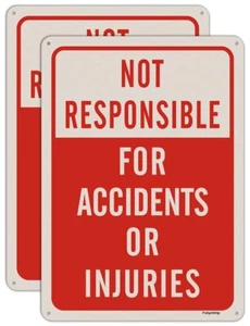 2 Pack Not Responsible for Accidents Or Injuries Signs 14 x 10 Inches Enter a... - Picture 1 of 7