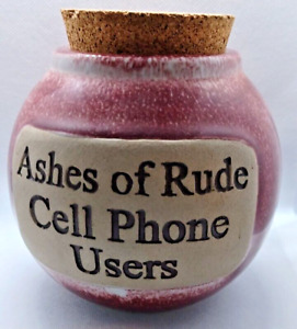 Muddy Waters Pottery Ashes of Rude Cell Phone Users Cork Top Whimsical Decor
