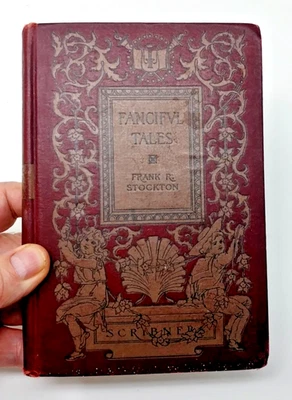 Fanciful Tales 1894 Frank R. Stockton Illustrated Scribner’s Sons Bee-Man of Orn - Image 1 of 4