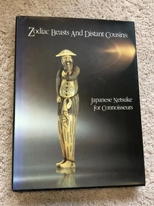 Rare Book - Zodiac Beasts and Distance Cousins Japanese Netsuke Sydney Moss - Picture 1 of 11