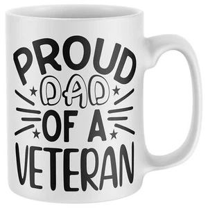 Proud Dad of a Veteran Mug Veterans Day Gifts USA Novelty Mugs - Picture 1 of 4