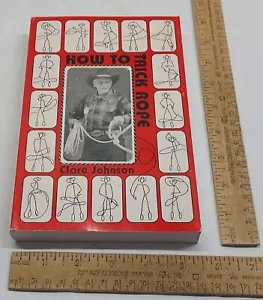 HOW TO TRICK ROPE - Clare Johnson - illustrated paperback BOOK - As Is - Imagen 1 de 14