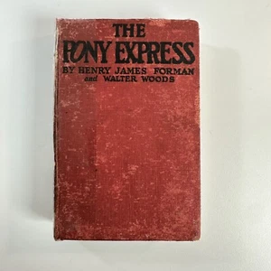 1925 The Pony Express A Romance by Henry James Forman *PHOTOPLAY* - Bild 1 von 15