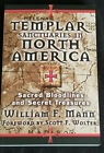 Templar Sanctuaries In North America By William Mann   - Soft Cover - Brand New