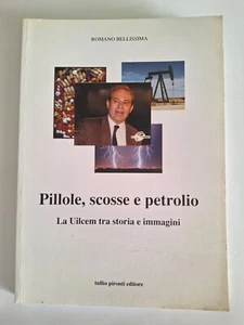 Romano Bellissima, Pillole, scosse e petrolio. La Uilcem tra storia e immagini - Imagen 1 de 4
