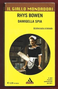 RHYS BOWEN - Damigella spia - MONDADORI 2011 PRIMA EDIZIONE - Imagen 1 de 1