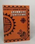 Grammaire Tahitienne | Mai-Arii Anisson Du Perron | Bon État