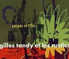 Garcons Et Filles ~ Tandy Gilles & Les Rustics (Artiste), Et Autres - Cd - Neuf