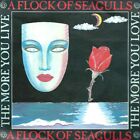 A Flock Of Seagulls - The More You Live, The More You Love (7", Single)
