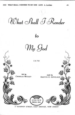 What Shall I Render to My God Charles Wesley Austin Lovelace SATB Canyon Press Foto 1 de 2