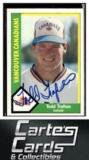Todd Trafton 1990 CMC #647  Vancouver Canadians TTM/IP Signed Autographed
