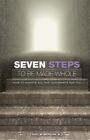 Sieben Schritte, die ganz gemacht werden müssen: Wie man alles erreicht, was Gott für dich will - Mo...