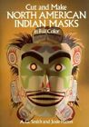 Cut and Make North American Indian Masks in Full Colour by A. G. Smith. 