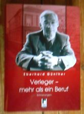 Eberhard Günther Verleger - mehr als ein Beruf SIGNIERT DDR Literaturgeschichte