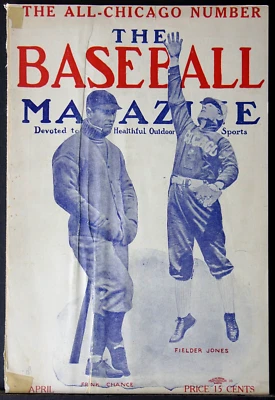 Rare April 1909 Baseball Magazine - The All Chicago Number, Cubs & White Sox - Image 1 of 4