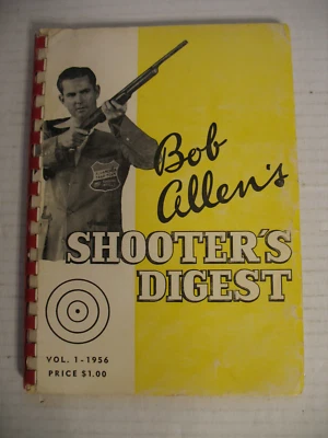 1956 BOB ALLEN'S SHOOTER'S DIGEST - Image 1 of 3