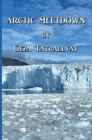 Arctic Meltdown par Tatrarallyay, Geza