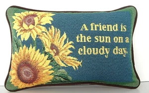 Inspirational Small Tapestry Pillow "A Friend is the Sun On A Cloudy Day", New - Picture 1 of 6
