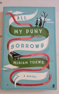 All My Puny Sorrows von Miriam Toews / zustand sehr gut - Bild 1 von 1