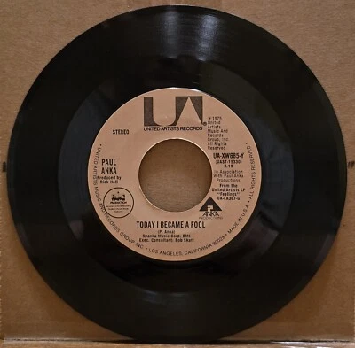 Paul Anka - Today I Became A Fool / I Believe  - 7" Record 45 - UA-XW685-Y - Image 1 of 2