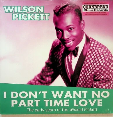 WILSON PICKETT- I Don't Want No Part Time Love, Best of The Early Years LP NEW - Image 1 of 2