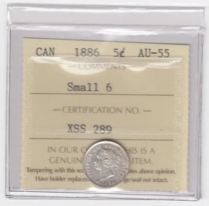 1886 Canada 5 Cents Small 6 Variety Silver Coin - ICCS AU-55 - XSS 289   SC1 - Picture 1 of 2