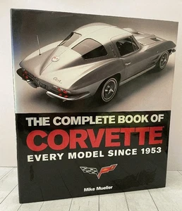 Complete Book of Corvette Every Model Since 1953 Complete Book Series HC 2006 - Foto 1 di 6