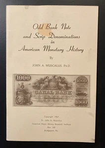 Odd Bank Note Scrip Denominations American History John Anthony Muscalus 1967 - Picture 1 of 3