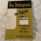 The Delinquent, the Hipster, and the Square by Alva I. Cox, Jr. 1962 SC