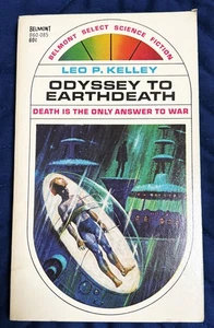 Leo P Kelley / ODYSSEY TO EARTHDEATH 1968 - Bild 1 von 1