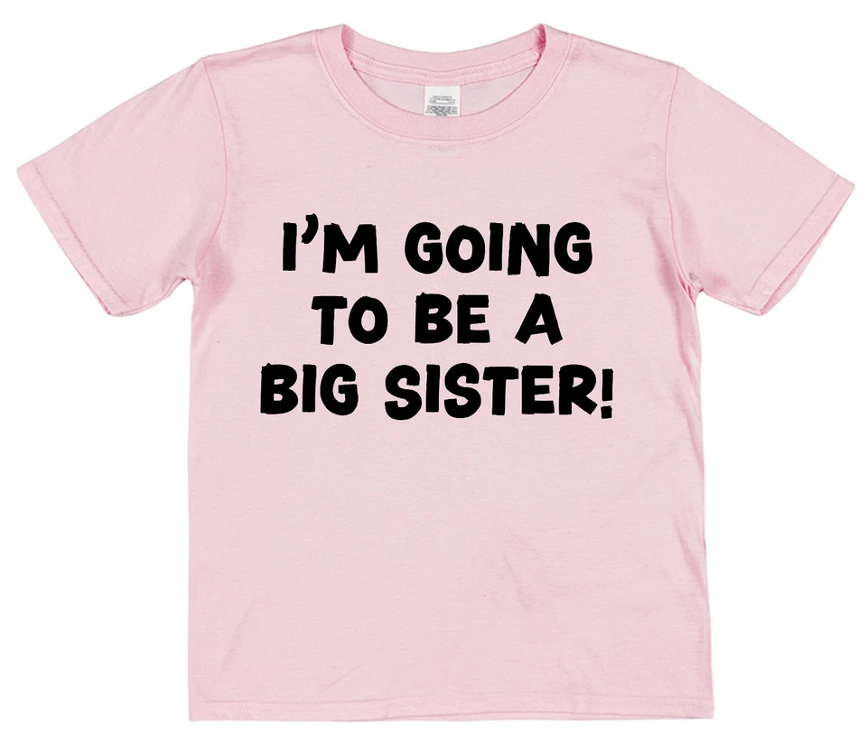 CLICK MY CLOBBER I'm Going To Be A Big Sister T-Shirt New Baby Announcement Brother Older Sibling